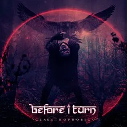 Claustrophobic von Before I Turn – Album Cover