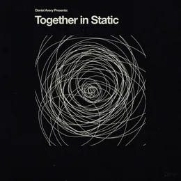 Together in Static von Daniel Avery – Album Cover