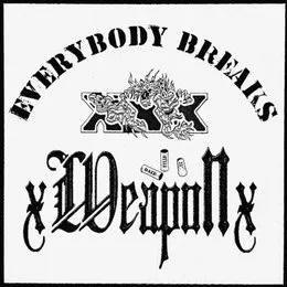 Everybody Breaks von XweaponX – Cover