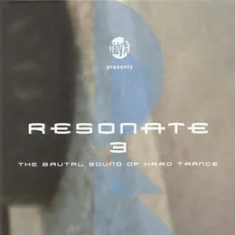 Resonate 3: The Brutal Sound of Hard Trance von Guyver – Cover