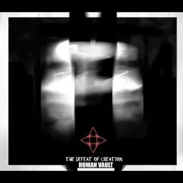 The Defeat of Creation von Human Vault – Album Cover