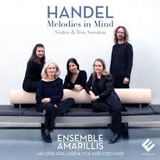 Handel: Melodies in Mind (Suites & Trio Sonatas) von Amarillis – Album Cover
