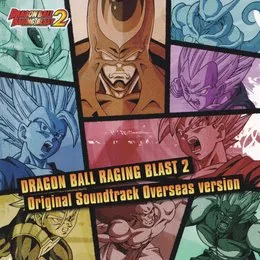 「ドラゴンボール レイジングブラスト2」海外版オリジナルサウンドトラック von 山本健司 – Album Cover