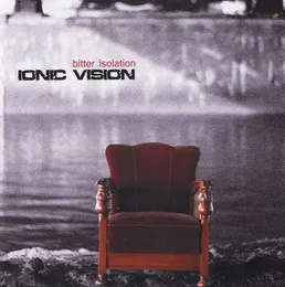 Bitter Isolation von Ionic Vision – Album Cover