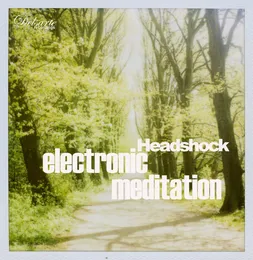 Electronic Meditation von Headshock – Album Cover