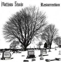 Resurrection von Matthias Steele – Album Cover