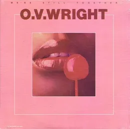 We're Still Together von O.V. Wright – Album Cover