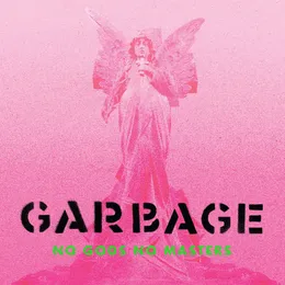 No Gods No Masters von Garbage – Album Cover