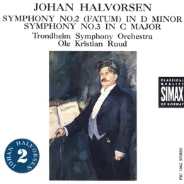 Symphony no. 2 (Fatum) in D minor / Symphony no. 3 in C major von Johan Halvorsen – Album Cover