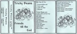 Friends Till The End von Tricky Beans – Cover