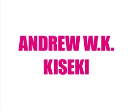 KISEKI von Andrew W.K. – Cover