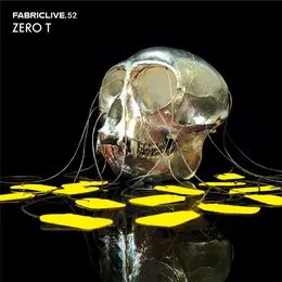FabricLive 52: Zero T von Zero T – Cover