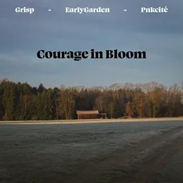 Courage in Bloom von Grisp – Album Cover