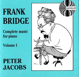 Complete Music For Piano Volume 1 von Frank Bridge – Album Cover