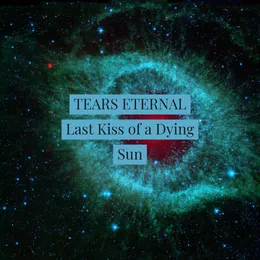 Last Kiss of a Dying Sun von Tears Eternal – Album Cover