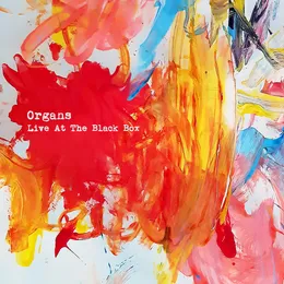 Live at the Black Box von Organs – Album Cover