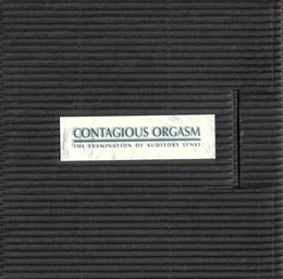 The Examination of Auditory Sense von Contagious Orgasm – Album Cover