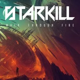 Walk Through Fire von Starkill – Cover