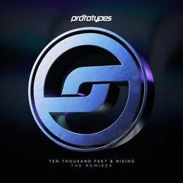 Ten Thousand Feet & Rising (The Remixes) von The Prototypes – Album Cover