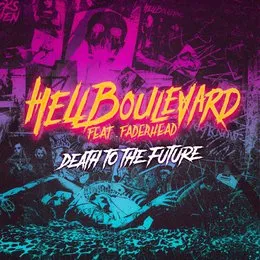Death to the Future von Hell Boulevard – Cover