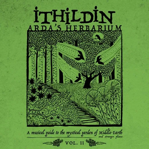 Arda’s Herbarium: A Musical Guide to the Mystical Garden of Middle‐Earth and Stranger Places – Vol. II