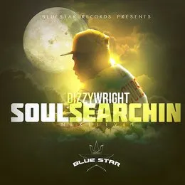 Soul Searchin' (The Next Level) von Dizzy Wright – Album Cover