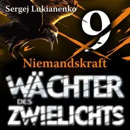 Wächter des Zwielichts: Niemandskraft von Сергей Лукьяненко – Cover
