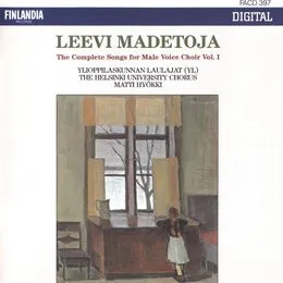 The Complete Songs for Male Voice Choir, Vol. I von Leevi Madetoja – Album Cover