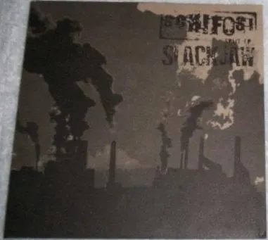 Slackjaw / Schifosi