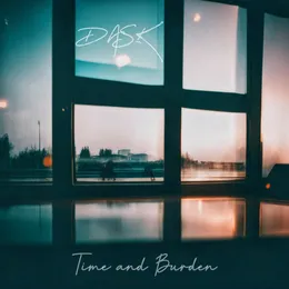 Time and Burden von DASK – Album Cover