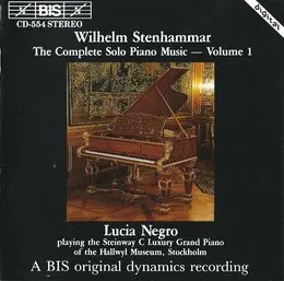 The Complete Solo Piano Music, Volume 1 von Wilhelm Stenhammar – Album Cover