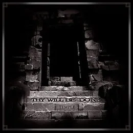 Temple von Thy Will Be Done – Cover