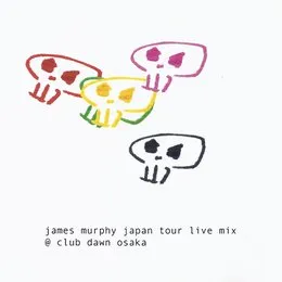 Japan Tour Live Mix @ Club Dawn Osaka von James Murphy – Cover
