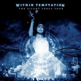 The Silent Force Tour von Within Temptation – Album Cover