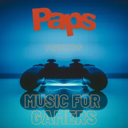 Paps Presents Music for Gamers von Paps – Album Cover