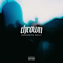 EXCESSIVE GUILT von thrown – Album Cover