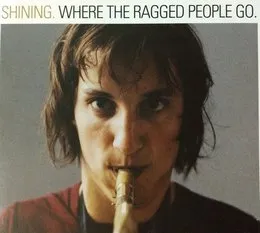 Where the Ragged People Go von Shining – Album Cover