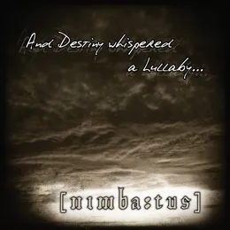 And Destiny Whispered a Lullaby... von Nimbatus – Cover