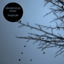 Implode von Rendezvous Point – Album Cover