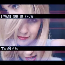 I Want You To Know von TeraBrite – Album Cover