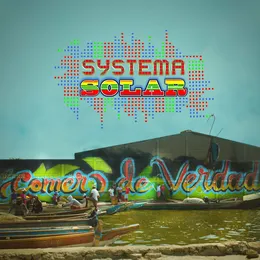 Comer de Verdad von Systema Solar – Album Cover