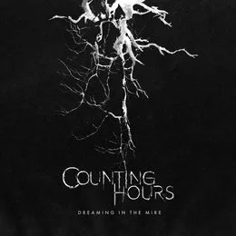 Dreaming in the Mire von Counting Hours – Cover