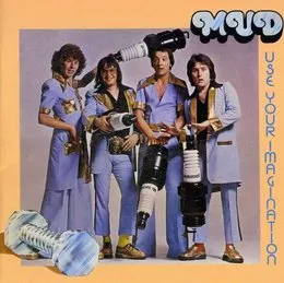 Use Your Imagination von Mud – Album Cover