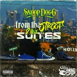 From tha Streets 2 tha Suites von Snoop Dogg – Album Cover