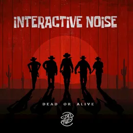 Dead or Alive von Interactive Noise – Cover