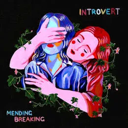 Mending Breaking von Introvert – Cover