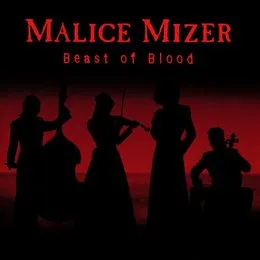 Beast of Blood von MALICE MIZER – Cover