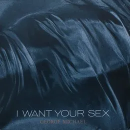 I Want Your Sex von George Michael – Cover
