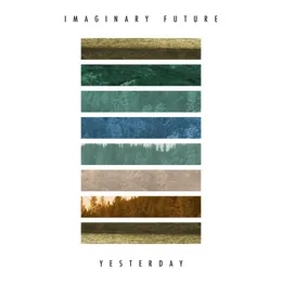 Yesterday von Imaginary Future – Album Cover