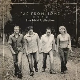 Far From Home: The FFH Collection von FFH – Album Cover